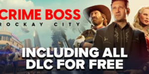 法外枭雄：滚石城|v1.20.0.0|全DLC|容量90.7GB|官方中文|Crime Boss: Rockay City