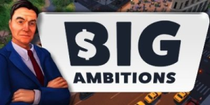 雄心壮志|v0.10-3466|容量5.36GB|官方中文|Big Ambitions
