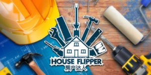 房产达人|v20260410|全DLC|容量26.3GB|官方中文|House Flipper