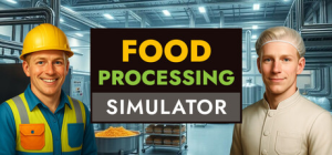 食品加工模拟|Build.22727678|容量5.22GB|官方中文|Food Processing Simulator