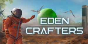 伊甸园工匠|Build.22733301|容量4.6GB|官方中文|Eden Crafters