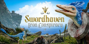 剑湾奇旅|v1.0.7|容量13.6GB|官方中文|Swordhaven: Iron Conspiracy