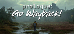 序幕：回到过去！|序章：重返往昔！|Build.22833191|容量5.46GB|官方中文|Prologue: Go Wayback!