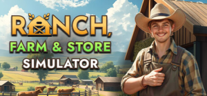 牧场农场与商店模拟器|Build.22897912|容量4.33GB|官方中文|Ranch Farm and Store Simulator