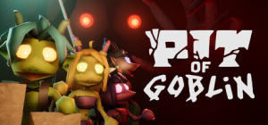 地精之渊|v0.7.13|容量1.15GB|官方中文|PIT OF GOBLIN