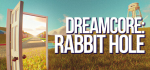 梦核：兔子洞|Build.22954438|容量9.42GB|官方中文|Dreamcore: Rabbit Hole
