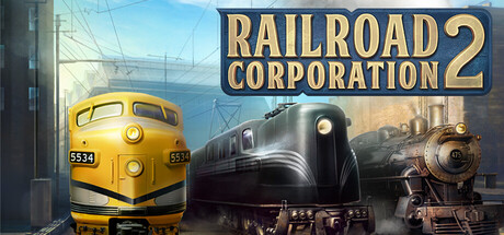 铁路公司2|v1.0.19477|容量6.55GB|官方中文|Railroad Corporation 2