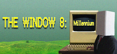 八号窗口：千禧年|Build.22969343|容量805.03MB|官方中文|The Window 8:Millennium