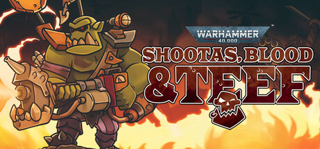 战锤40K：射手座，血与手镯|v1.0.24|容量1.62GB|官方中文|Warhammer 40,000: Shootas, Blood & Teef