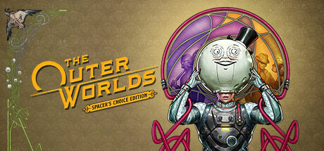 天外世界：太空人之选|v2.5.7.0|容量51.8GB|官方中文|The Outer Worlds: Spacer's Choice Edition