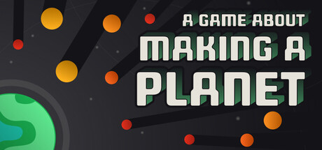 一个关于创造行星的游戏|Build.23125097|容量301MB|官方中文|A Game About Making A Planet