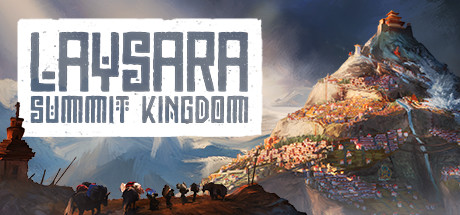 肋萨拉：顶峰王国|Build.22563403|容量3.95GB|官方中文|Laysara: Summit Kingdom