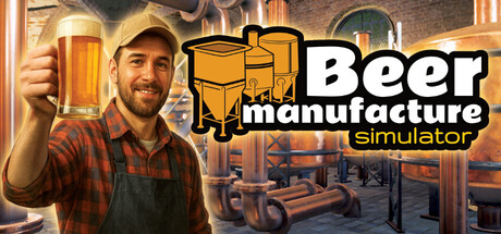 啤酒制造模拟器|Build.23031595|容量3.79GB|官方中文|Beer Manufacture Simulator