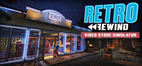 复古倒带：录像店模拟器|v2198|容量1.89GB|官方中文|Retro Rewind - Video Store Simulator