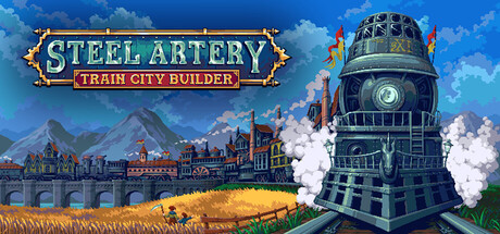 钢铁动脉：铁路城市建造者|v1.0.5|容量152MB|官方中文|Steel Artery: Train City Builder