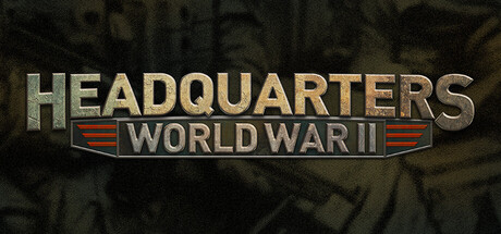 指挥部：二战|v1.04.13|全DLC|容量30GB|官方中文|Headquarters: World War II