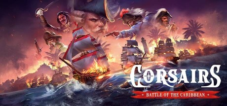 海盗：加勒比海战|Build.23307645|容量3.36GB|官方中文|Corsairs - Battle of the Caribbean