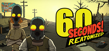 60秒！重制版|v1.1.5.32|容量2.51GB|官方中文|60 Seconds! Reatomized