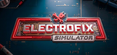 电器维修模拟工坊|Build.23396143|容量2.1GB|官方中文|ElectroFix Simulator