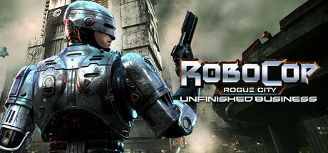 机械战警：暴戾都市 未竟之事|v1.3.0.0.H3|容量35.8GB|官方中文|RoboCop: Rogue City - Unfinished Business