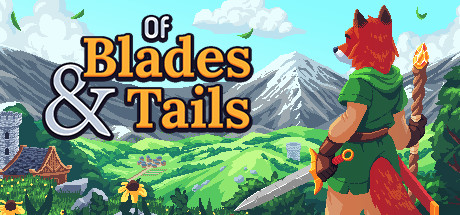 剑与狐尾|v1.1.6.1|容量239MB|官方中文|Of Blades & Tails