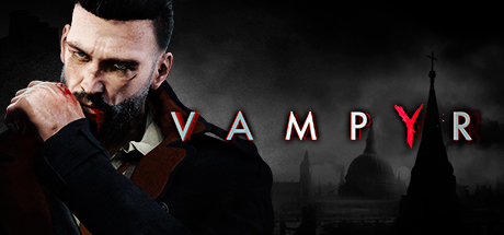 吸血鬼|v1.3|容量14GB|官方中文|赠多项修改器|赠存档|Vampyr