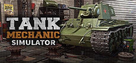 后勤模拟器|坦克维修模拟|坦克修理模拟|v1.6.2|全DLC|容量15.5GB|官方中文|Tank Mechanic Simulator