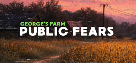 公众恐惧：乔治的农场|Build.23835113|容量2.96GB|官方中文|Public Fears - George's Farm