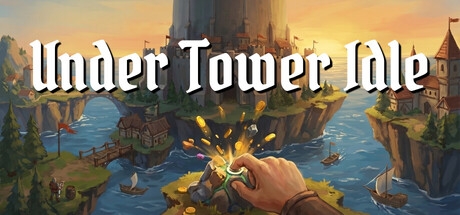 塔下放置|Build.24041817|容量2.14GB|官方中文|Under Tower Idle 