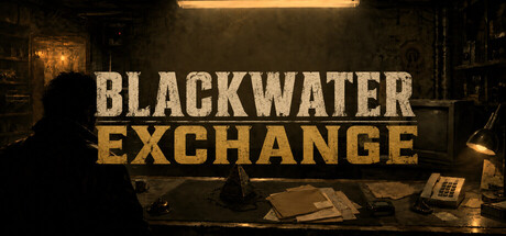 黑水交易所|黑水当铺|v1.0.0|官方中文|Blackwater Exchange