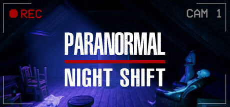 超自然夜班|v1.0.0|容量2.26GB|官方中文|Paranormal Night Shift