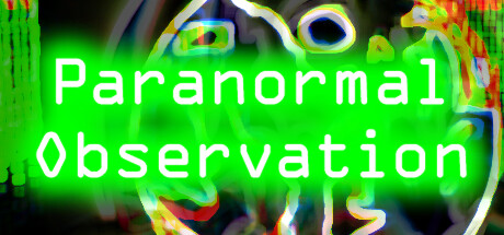 超自然观察|v1.0.0|容量8.34GB|官方中文|Paranormal Observation