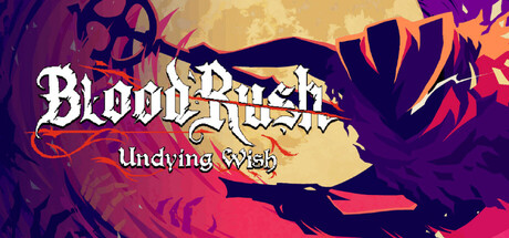 血涌不息|Build.21229155|容量170MB|官方中文|BloodRush: Undying Wish