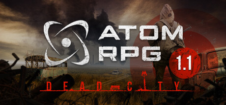 核爆RPG：末日余生|v1.190|容量6.25GB|官方中文|ATOM RPG: Post-apocalyptic indie game