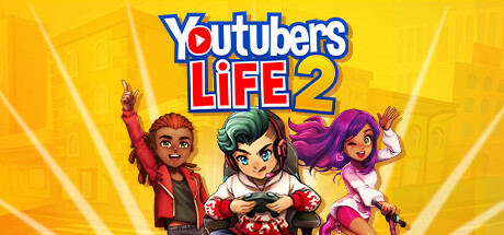油管主播的生活2|主播模拟器2|v1.3.1.011|容量2.43GB|官方中文|Youtubers Life 2