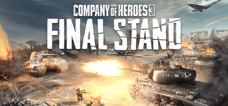 英雄连3：最终防线|v2.5.0.48652|全DLC|容量31.8GB|官方中文|Company of Heroes 3: Final Stand