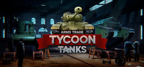 军火贸易大亨：坦克|v1.1.9.2|容量6.85GB|官方中文|Arms Trade Tycoon: Tanks
