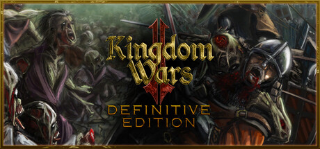 王国战争2：终极版|Build.18663369|容量4.63GB|官方中文|Kingdom Wars 2: Definitive Edition