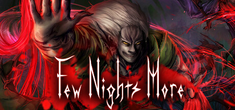 血夜再临|v1.0.0214|容量1.65GB|官方中文|Few Nights More