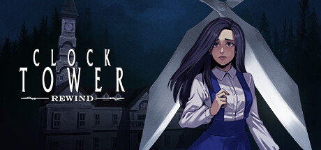 钟楼 重制版|v20241220|容量7.83GB|官方中文|Clock Tower: Rewind