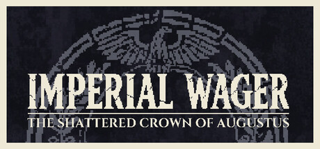 帝国豪赌：奥古斯都的破碎王冠|Build.24674637|容量218MB|官方中文|Imperial Wager: The Shattered Crown of Augustus