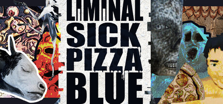 阈限病态蓝披萨|Build.23274331|容量3.4GB|官方中文|Liminal Sick Pizza Blue