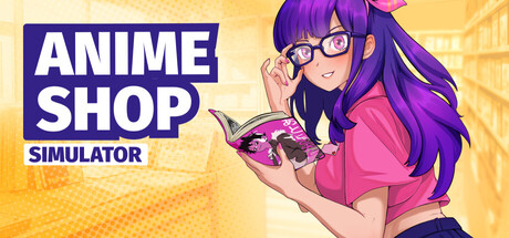 动漫商店模拟器|Build.25264539|容量2GB|官方中文|Anime Shop Simulator