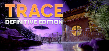 TRACE终极版|Build.25370560|容量1.2GB|官方中文|TRACE Definitive Edition