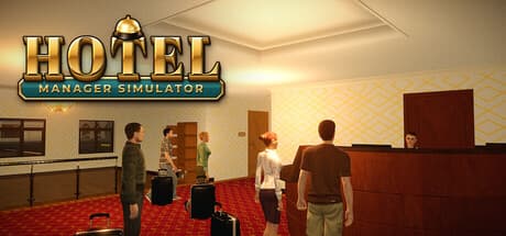 酒店经理模拟器|Build.25927929|容量1.6GB|官方中文|Hotel Manager Simulator
