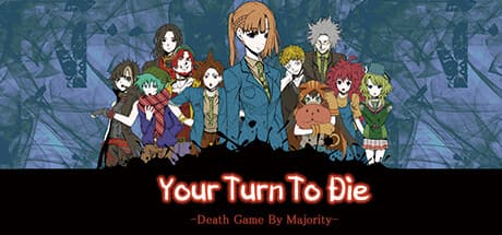 你去死吧——多数表决死亡游戏|Build.11738721|容量1.77GB|Your Turn To Die -Death Game By Majority-
