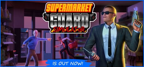 超市保安模拟器|Build.25999355|容量5.4GB|官方中文|Supermarket Guard Simulator